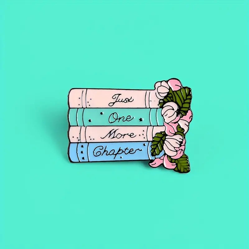 Just One More Chapter Enamel Pin