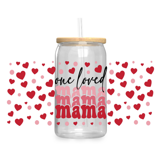 One Loved Mama Iced Coffee Glass