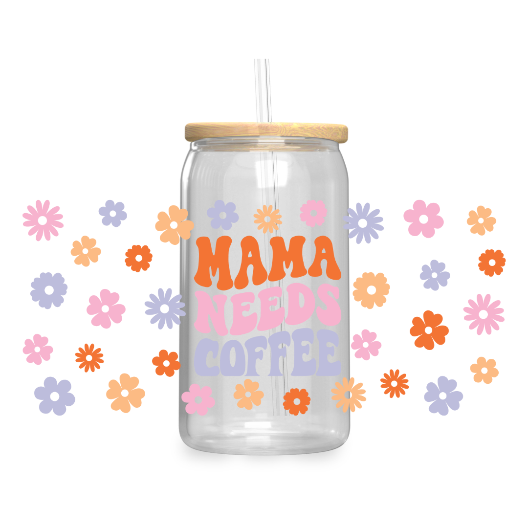 Mama Needs Coffee Iced Coffee Glass